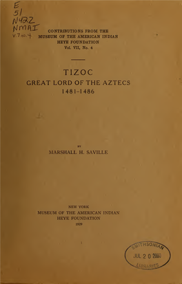 Tizoc, Great Lord of the Aztecs, 1481-1486