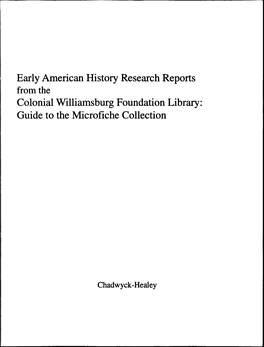 Colonial Williamsburg Foundation Library: Guide to the Microfiche Collection