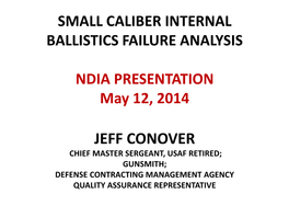 Small Caliber Internal Ballistics Failure Analysis