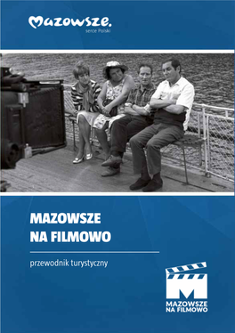 MAZOWSZE NA FILMOWO Przewodnik Turystyczny B