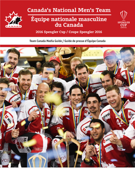 Canada's National Men's Team Équipe Nationale Masculine Du Canada 2016 Spengler Cup / Coupe Spengler 2016
