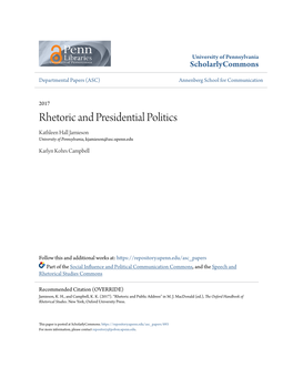 Rhetoric and Presidential Politics Kathleen Hall Jamieson University of Pennsylvania, Kjamieson@Asc.Upenn.Edu