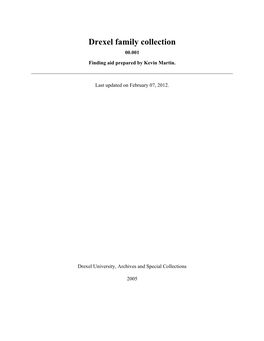 Drexel Family Collection 00.001 Finding Aid Prepared by Kevin Martin