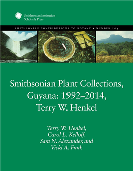 Smithsonian Plant Collections, Guyana: 1992–2014, Terry W. Henkel