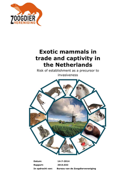 Exotic Mammals in Trade and Captivity in the Netherlands Risk of Establishment As a Precursor to Invasiveness
