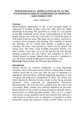 EPISTEMOLOGICAL APPRECIATION of ILU AS the ENCRYPTED MATRIX of EXPRESSION of WISDOM in IGBO WORLD VIEW Jude I. Onebunne* Abstrac