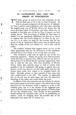 169 ST. CATHARINE's HILL and the ORIGIN of WINCHESTER the Latest Group of Pottery from the Settlement on the Hill Has Been Seen