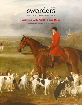 Sporting Art, Wildlife and Dogs Wednesday 25 April 2018 at 10Am