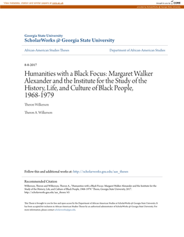 Humanities with a Black Focus: Margaret Walker Alexander and the Institute for the Study of the History, Life, and Culture of Black People, 1968-1979 Theron Wilkerson