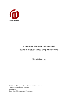 Audience's Behavior and Attitudes Towards Lifestyle Video Blogs on Youtube