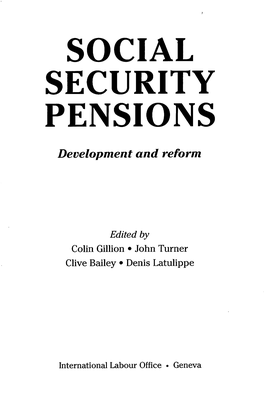 Social Security Pensions. Development and Reform Geneva, International Labour Office, 2000