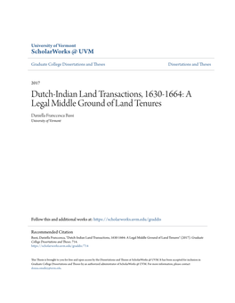 Dutch-Indian Land Transactions, 1630-1664: a Legal Middle Ground of Land Tenures Daniella Franccesca Bassi University of Vermont