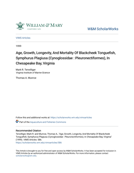 Age, Growth, Longevity, and Mortality of Blackcheek Tonguefish, Symphurus Plagiusa (Cynoglossidae : Pleuronectiformes), in Chesapeake Bay, Virginia