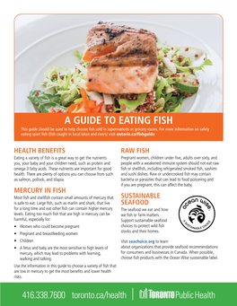 GUIDE to EATING FISH This Guide Should Be Used to Help Choose Fish Sold in Supermarkets Or Grocery Stores