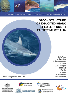 Stock Structure of Exploited Shark Species in North-Eastern Australia