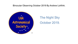 The Night Sky October 2019. Binocular Observing 2019