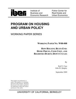 How Housing Busts End: Home Prices, User Cost, and Rigidities During Down Cycles