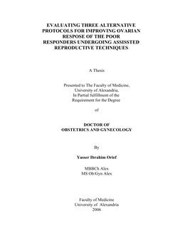 Evaluating Three Alternative Protocols for Improving Ovarian Respose of the Poor Responders Undergoing Assissted Reproductive Techniques