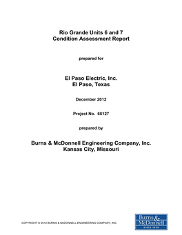 Rio Grande Units 6 and 7 Condition Assessment Report El Paso Electric, Inc. El Paso, Texas Burns & Mcdonnell Engineering