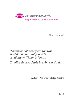 Dinámicas Políticas Y Económicas En El Dominio Ritual Y La Vida Cotidiana En Timor Oriental