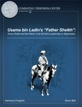 Usama Bin Ladin's “Father Sheikh:” Yunus Khalis and the Return of Al-Qa