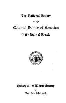 History of the Illinois Society, by Mrs. Paul Blatchford, 1933