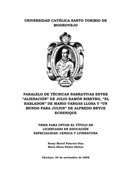 “Alienación” De Julio Ramón Ribeyro, “El Hablador” De Mario Vargas Llosa Y “Un Mundo Para Julius” De Alfredo Bryce Echenique