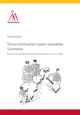 Janne Väistö Toinen Kotimainen Toisen Tasavallan Suomessa Kysymys Ruotsin Kielen Asemasta Peruskoulussa