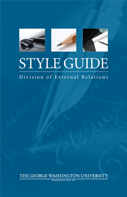 Style Guide Division of External Relations About the Style Guide
