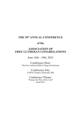 THE 59Th ANNUAL CONFERENCE of the ASSOCIATION of FREE LUTHERAN CONGREGATIONS June 16Th