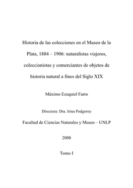 Historia De Las Colecciones En El Museo De La Plata, 1884