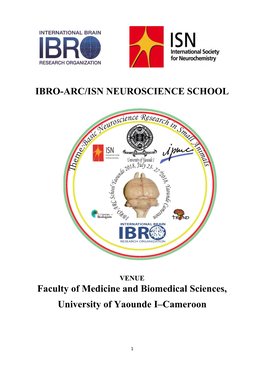 IBRO-ARC/ISN NEUROSCIENCE SCHOOL Faculty of Medicine And