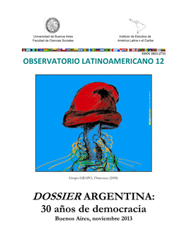 DOSSIER ARGENTINA: 30 Años De Democracia Buenos Aires, Noviembre 2013