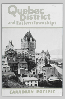 And Ei Lern Townships CANADIAN PACIFIC HOTELS in the PROVINCE of QUEBEC Chateau Frontenac the Social Centre of the Most Historic City in North America