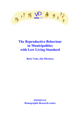 The Reproductive Behaviour in Municipalities with Low Living Standard