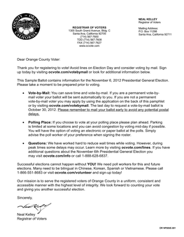 Dear Orange County Voter: Thank You for Registering to Vote! Avoid Lines on Election Day and Consider Voting by Mail. Sign up To