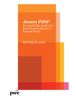 Assam PIDP Pre-Feasibility Studies for Road Project (Rowta to Barpeta Road)