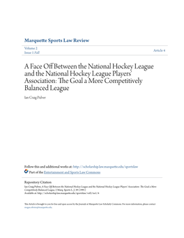 A Face Off Between the National Hockey League and the National Hockey League Players' Association: the Goal a More Competitively Balanced League Ian Craig Pulver