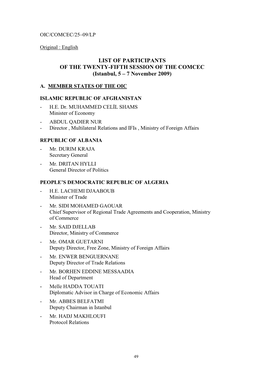 LIST of PARTICIPANTS of the TWENTY-FIFTH SESSION of the COMCEC (Istanbul, 5 – 7 November 2009)