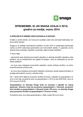 SPREMEMBE, KI JIH SNAGA UVAJA V 2014; Gradivo Za Medije, Marec 2014