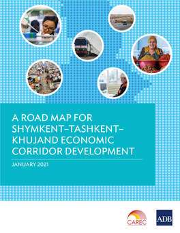 A Rod Map for Shymkent–Tashkent–Khujand Economic Corridor