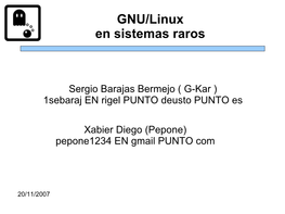 GNU/Linux En Sistemas Raros