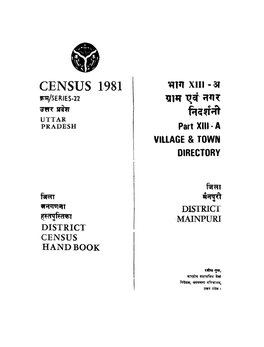 District Census Handbook, Mainpuri, Part XIII-A, Series-22, Uttar Pradesh