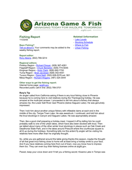 Fishing Report Related Information 11/23/05 - Lake Levels - Stocking Schedule Been Fishing? - Where to Fish Tell Us About It