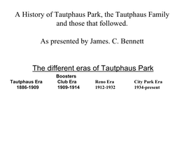 Tautphaus Park History