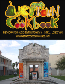 Overtown Cookbook May Be Reproduced for Individual Use Or Non-Commercial Educational Purposes Only