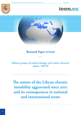 The Nature of the Libyan Chronic Instability Aggravated Since 2011 and Its Consequences in National and International Terms