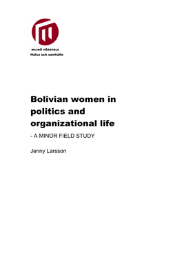 Bolivian Women in Politics and Organizational Life - a MINOR FIELD STUDY