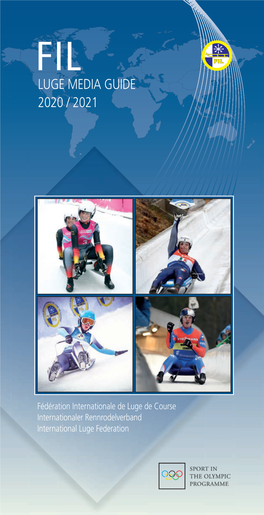 FIL LUGE MEDIA GUIDE 2020/2021 3 FIL Medien Guide 2020-2021.Qxp 105X205 23.10.20 07:10 Seite 4