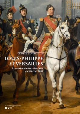 Louis-Philippe Et Versailles Exposition Du 6 Octobre 2018 Au 3 Février 2019